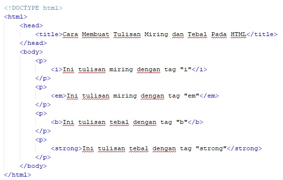 cara membuat tulisan miring dan tebal pada HTML